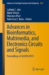 Advances in Bioinformatics, Multimedia, and Electronics Circuits and Signals