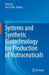 Systems and Synthetic Biotechnology for Production of Nutraceuticals