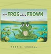 The Frog With a Frown