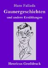 Gaunergeschichten (Großdruck)