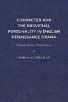 Character and the Individual Personality in English Renaissance Drama