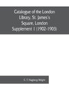 Catalogue of the London Library, St. James's Square, London