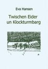 Twischen Eider un Klockturmbarg