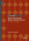 What's Wrong with Modern Money Theory?