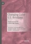 Changing Cuba-U.S. Relations