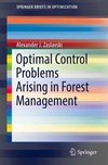 Optimal Control Problems Arising in Forest Management