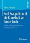 Emil Kraepelin und die Krankheit von James Loeb