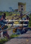 Carl Rückert's Memoirs of the Franco-Prussian War