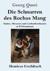 Die Schnurren des Rochus Mang (Großdruck)