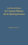 Una nueva mirada a la Ciencia Básica de la Quiropráctica