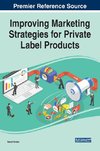 Improving Marketing Strategies for Private Label Products