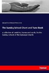 The Sunday School Chant and Tune Book