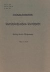 H.Dv. 99, M.Dv.Nr. 9, L.Dv. 99 Verschlußsachen-Vorschrift - Gültig für die Wehrmacht - Vom 1.8.43