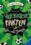 Verrückte Fakten für coole Jungs. Fußball-Edition