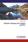 Climate change and violent conflict