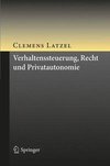 Verhaltenssteuerung, Recht und Privatautonomie