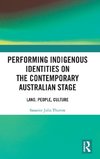 Performing Indigenous Identities on the Contemporary Australian Stage