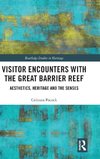 Visitor Encounters with the Great Barrier Reef