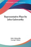 Representative Plays by John Galsworthy