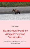 Brauni Braunbär und die Kanufahrer auf dem Sheenjek River