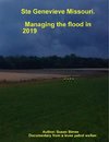 Ste Genevieve Missouri / Managing the flood in 2019