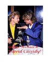 George Michael and David Cassidy!