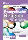 Evangelische Religion an Stationen 9-10 Gymnasium