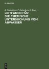 Leitfaden für die chemische Untersuchung von Abwasser