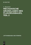 Mechanische Grundlagen des Flugzeugbaues, Teil 2