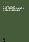 Aus Deutschlands Vergangenheit