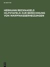 Hermann Recknagels Hilfstafeln zur Berechnung von Warmwasserheizungen