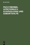 Pschyrembel Wörterbuch Gynäkologie und Geburtshilfe