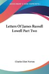 Letters Of James Russell Lowell Part Two