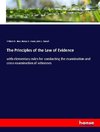 The Principles of the Law of Evidence