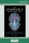 The Ayahuasca Test Pilot's Handbook