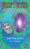 The Bubble in Me (Hiccup's Hiccups #1)