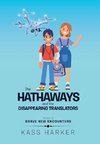 The Hathaways and the Disappearing Translators