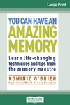 You Can Have an Amazing Memory (16pt Large Print Edition)