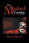 The Masked Verity