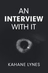 An Interview with It