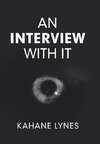 An Interview with It