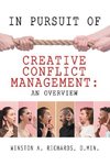 In Pursuit of Creative Conflict Management