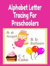 Alphabet Letter Tracing For Preschoolers