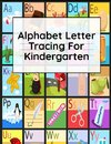 Alphabet Letter Tracing For Kindergarten