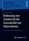 Bedeutung von Clustern für die Innovativität von Unternehmen