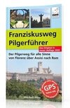 Franziskusweg Pilgerführer