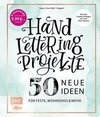 Handlettering Projekte - 50 neue Ideen für Feste, Wohndeko und mehr - Sonderausgabe