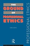 Koehn, D: Ground of Professional Ethics