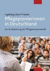 Pflegepionierinnen in Deutschland