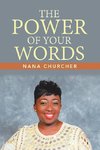 THE POWER OF YOUR WORDS